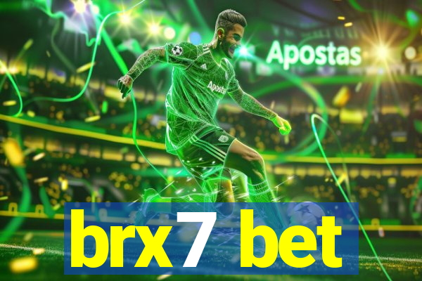 brx7 bet